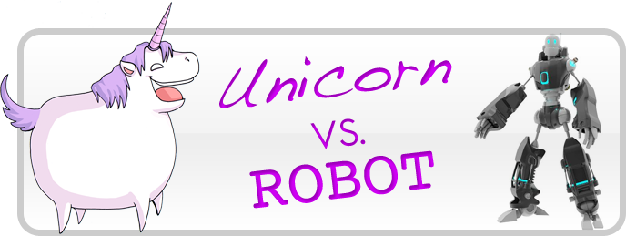 Unicorn vs. Robot